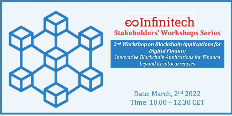 2nd INFINITECH Workshop on Blockchain Applications for Digital Finance